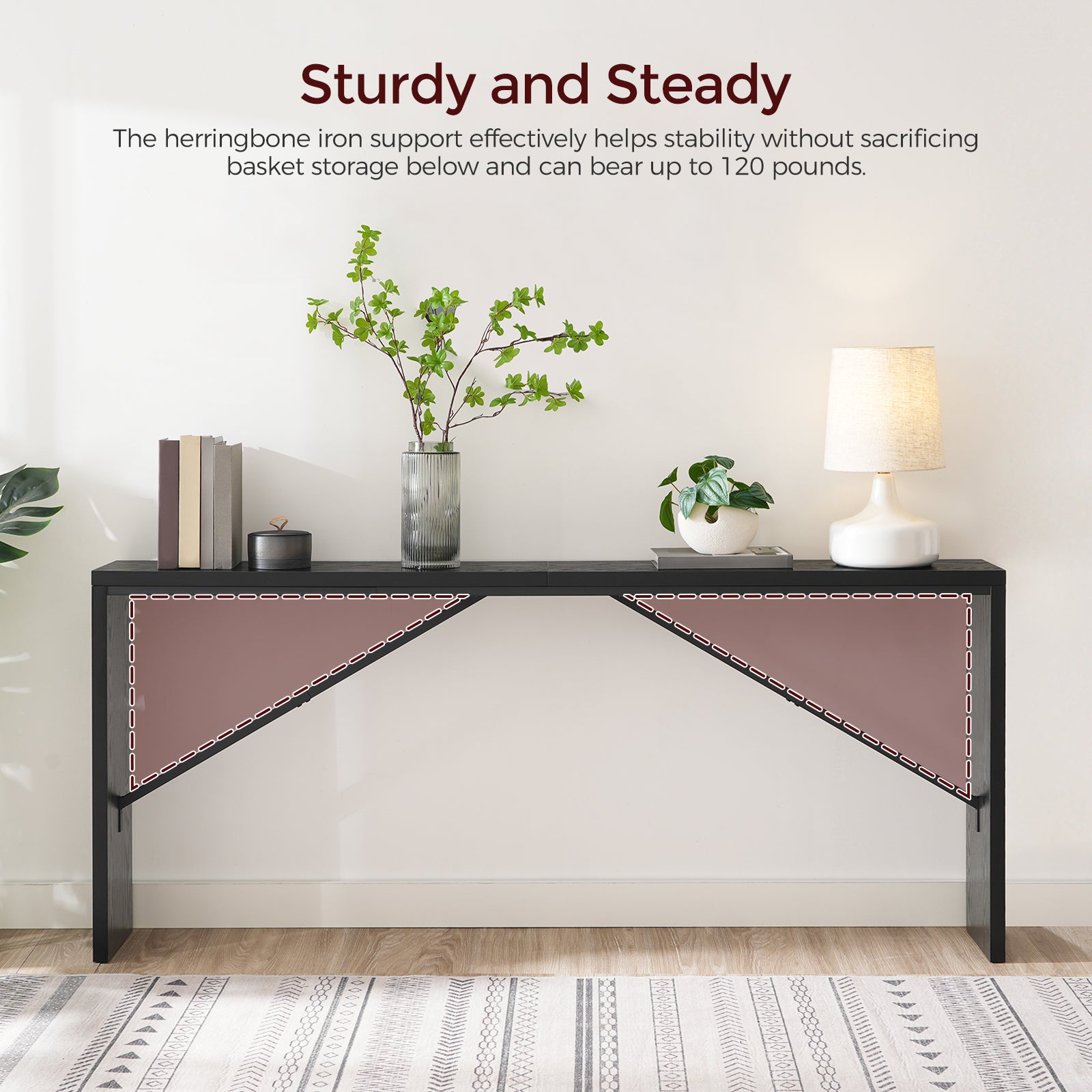 sturdy herringbone iron support for stability of the console table